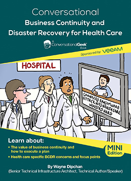 Conversational Business Continuity and Disaster Recovery for Health Care - Mini Edition