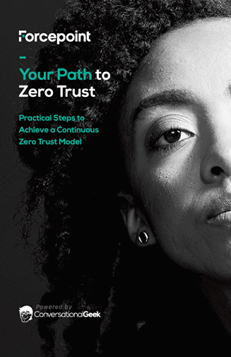 Your Path to Zero Trust - Powered by Conversational Geek