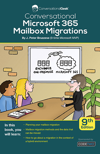 Conversational Microsoft 365 Mailbox Migrations – 9th Edition